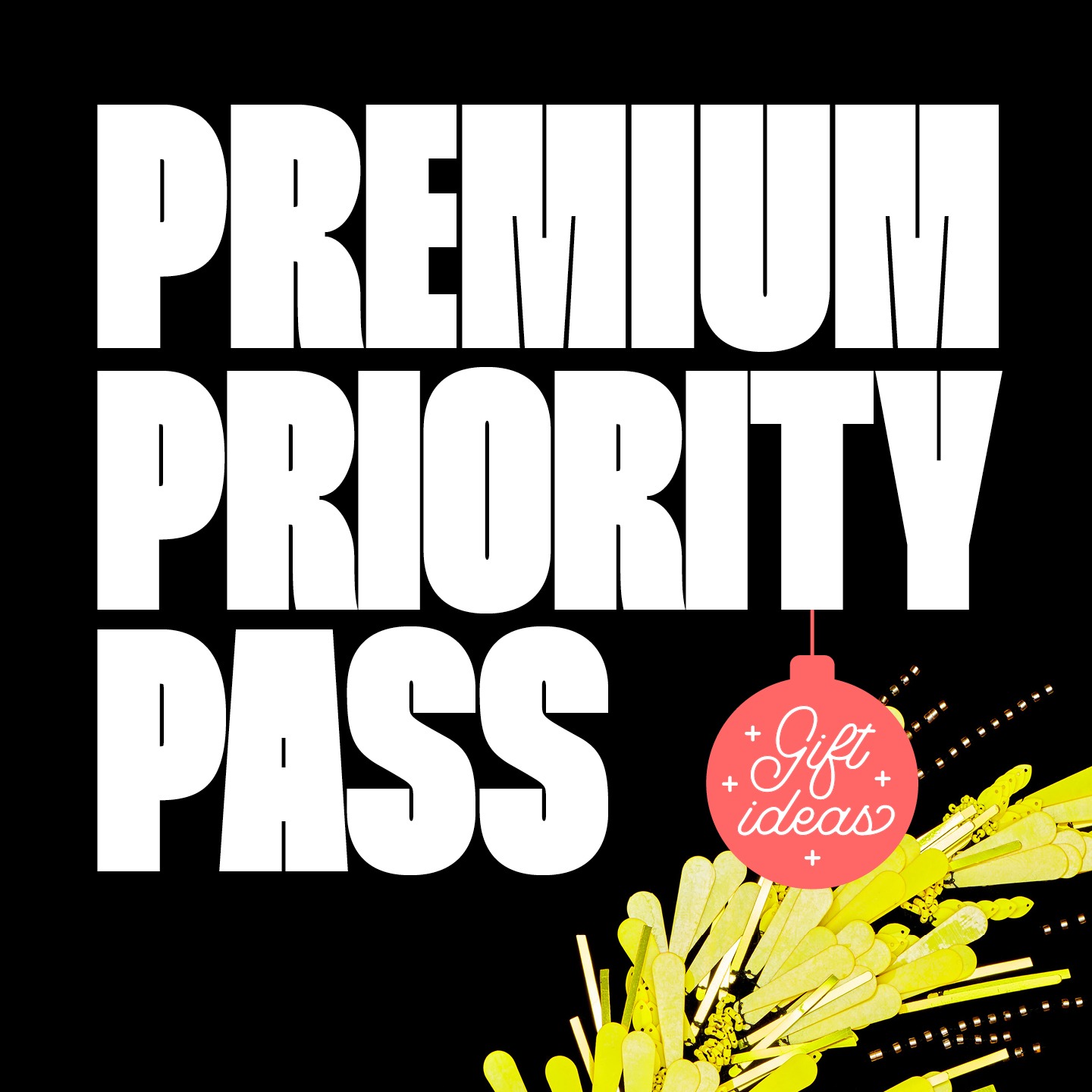 Premium Priority Pass Noel